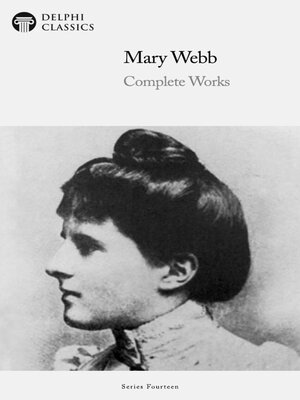 cover image of Delphi Complete Works of Mary Webb Illustrated